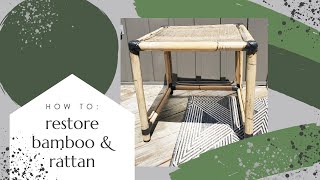 How to Restore Bamboo and Repair Rattan Furniture and protect it too [upl. by Ecnesse]