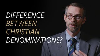 Whats the Difference between Christian Denominations [upl. by Francene]