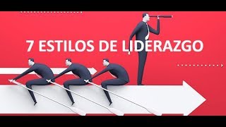 7 estilos de liderazgo [upl. by Elayor]