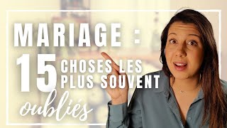 Mariage  15 choses que TOUT le monde OUBLIE [upl. by Bunnie119]