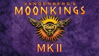 Vandenbergs Moonkings  MKII Album Trailer [upl. by Hewitt819]