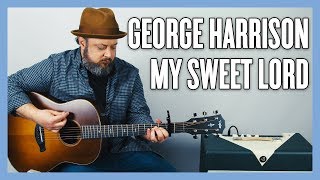 George Harrison My Sweet Lord Guitar Lesson and Tutorial [upl. by Naara505]