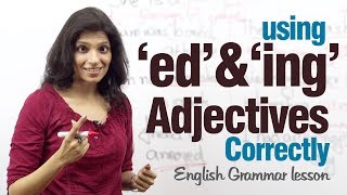 Using ed and ing adjectives correctly  English Grammar lesson [upl. by Brit]