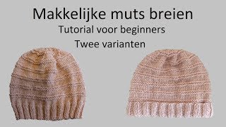 Muts met ribbels breien tutorial [upl. by Eilyab]