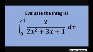 Evaluate the Definite Integral 22x2  3x 1 dx  Partial Fraction Decomposition Ex3 [upl. by Limann37]