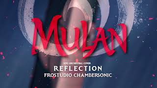 Reflection  Mulan  Epic Orchestral Version [upl. by Atterbury]