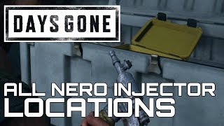 Days Gone ALL 30 NERO INJECTOR LOCATIONS ALL NERO CHECKPOINTS amp NERO RESEARCH SITES GUIDES [upl. by Ihana426]