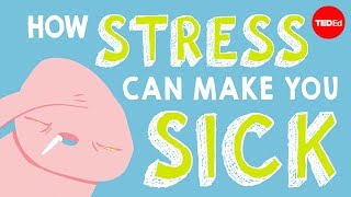 How stress affects your body  Sharon Horesh Bergquist [upl. by Aenet951]