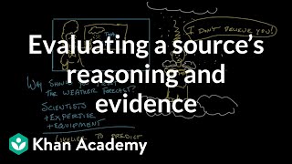 Evaluating a source’s reasoning and evidence  Reading  Khan Academy [upl. by Evadnee]