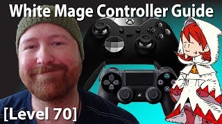 FFXIV White Mage Controller and Macro Guide Level 70 [upl. by Enyallij962]