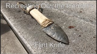 Recreating Otzi the Icemans Flint Knife [upl. by Greg]