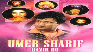 UMER SHARIF HAZAR HO FULL COMEDY STAGE DRAMA UMAR SHARIF [upl. by Nerraw]