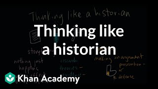 Thinking like a historian  The historians toolkit  US History  Khan Academy [upl. by Eizus126]