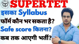 UP SUPERTET Syllabus Vacancy information by Sachin choudhary [upl. by Nysa]