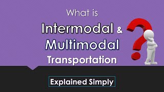 Inter and Multimodal Transportation  Explained with Simple Example [upl. by Behre]