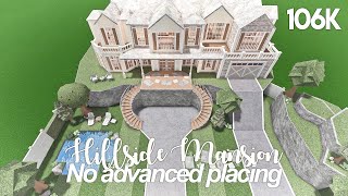 Hillside Mansion No Advanced Placing  Bloxburg Build [upl. by Olmsted]