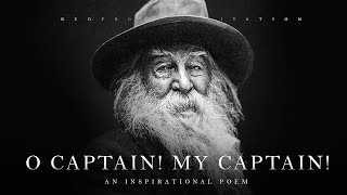 Oh Captain My Captain  Walt Whitman Powerful Life Poetry [upl. by Kermit]