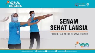 SENAM SEHAT LANSIA bersama Tim Rehabilitasi Medik RS Wava Husada [upl. by Francyne]