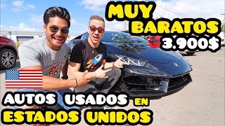 VENTA de AUTOS USADOS en ESTADOS UNIDOS  Baratos vs Lujosos ft oscaralejandr0 [upl. by Euk]