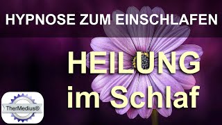 Hypnose zum Einschlafen „ Heilung im Schlaf“ [upl. by Rednaskela411]