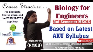 Biology for Engineers  Course Structure  AKU  3rd Semester  MECE  FORMULATOR  Anjali Maam [upl. by Kleon]