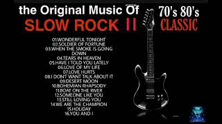 THE ORIGINAL MUSIC OF SLOW ROCK II CLASSIC 70S 80S SELECTION [upl. by Welch]