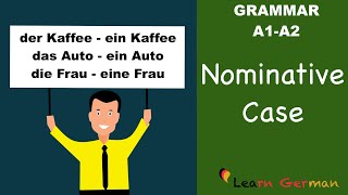 Learn German  German Grammar  Nominative case  Nominativ  A1 [upl. by Venola]