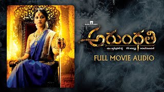 Arundhati Full Movie Audio Story  Anushka Shetty Sonu Sood Arjan Bajwa  Koti  Telugu Movie Hits [upl. by Breana]