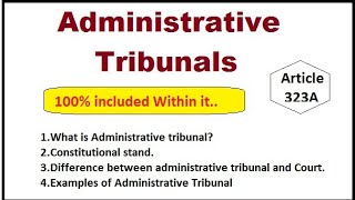 Administrative Tribunals  what is it its workdifference between administrative tribunal and court [upl. by Jarvis288]