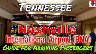 Nashville International Airport BNA  Guide for Arriving Passengers to Nashville Tennessee [upl. by Hentrich125]