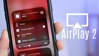 AirPlay 2 Everything You Need To Know [upl. by Nnylannej885]