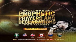 MARCH SPECIAL NEW MONTH PROPHETIC PRAYERS  DAY 1  NSPPD  3RD MARCH 2025 [upl. by Fleta]