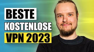 Das beste kostenlose VPN 2023  Ultimativer kostenloser VPNGuide [upl. by Cyrus]