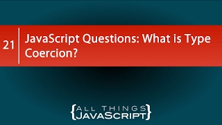 JavaScript Questions What is Coercion [upl. by Hplodnar]