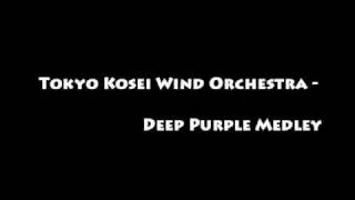 Tokyo Kosei Wind Orchestra  Deep Purple Medley [upl. by Zetes]