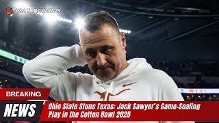 Ohio State Stuns Texas Jack Sawyer’s GameSealing Play in the Cotton Bowl 2025 । USA TODAY NEWS [upl. by Schultz433]