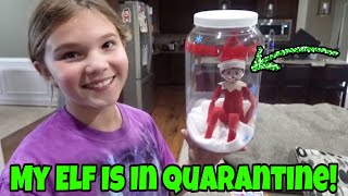 Our Elf On The Shelf Is In Quarantine Ellie Sparkle Returns [upl. by Eduam]